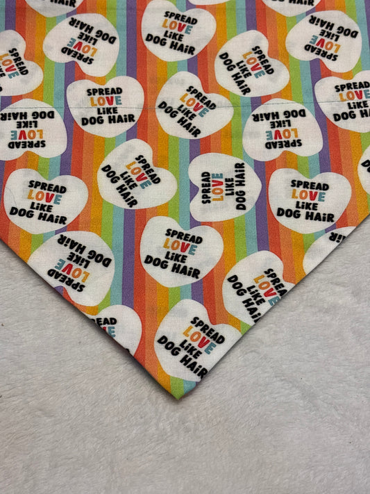 Spread love like Dog Hair Bandana