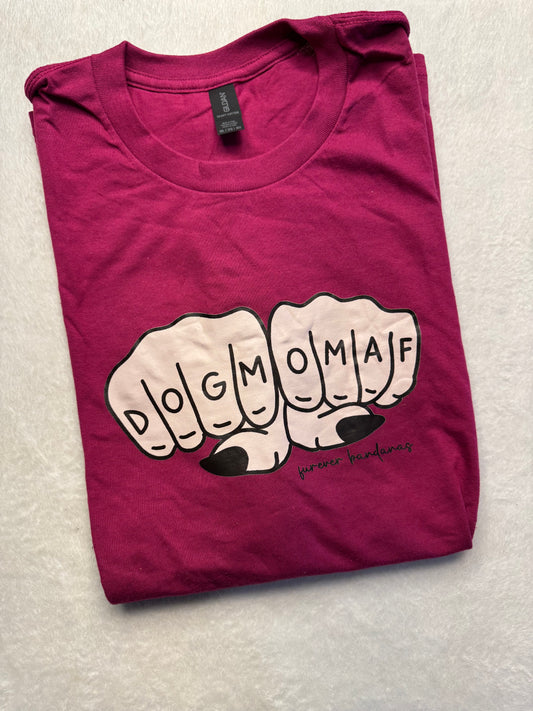 Dog Mom AF T shirt