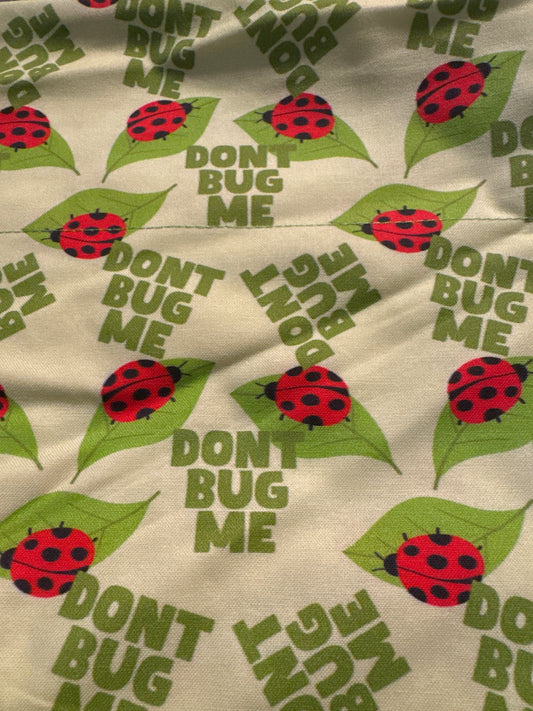 Don’t Bug me  Bandana