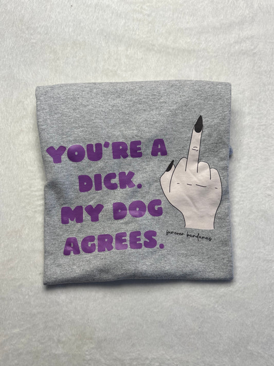 A bit of a d*ck T shirt