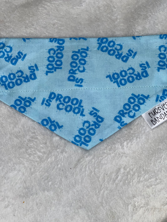 Drool is cool Bandana