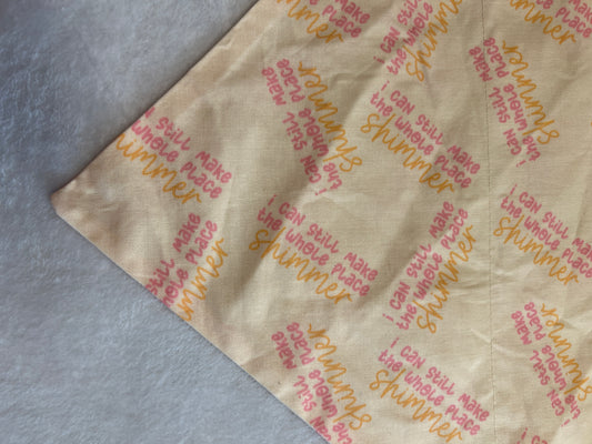 I can still make the whole place shimmer Bandana